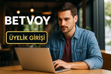 betvoy uyelik girişi