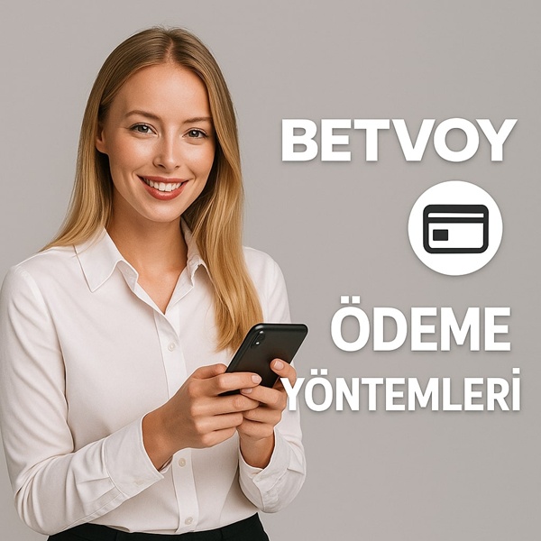 betvoy ödeme yontemi