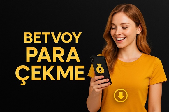betvoy para çekme