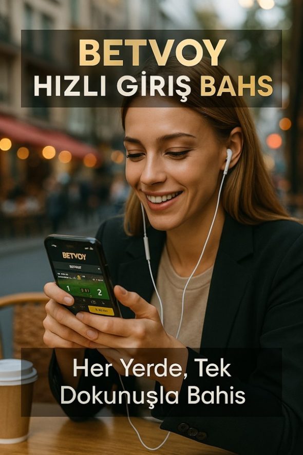 betvoy hızlı bahis